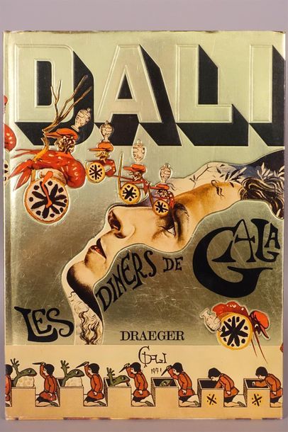Null DALI Salvador. Les dîners de Gala. Paris, Draeger, 1973 ; fort vol. In-4°, &hellip;