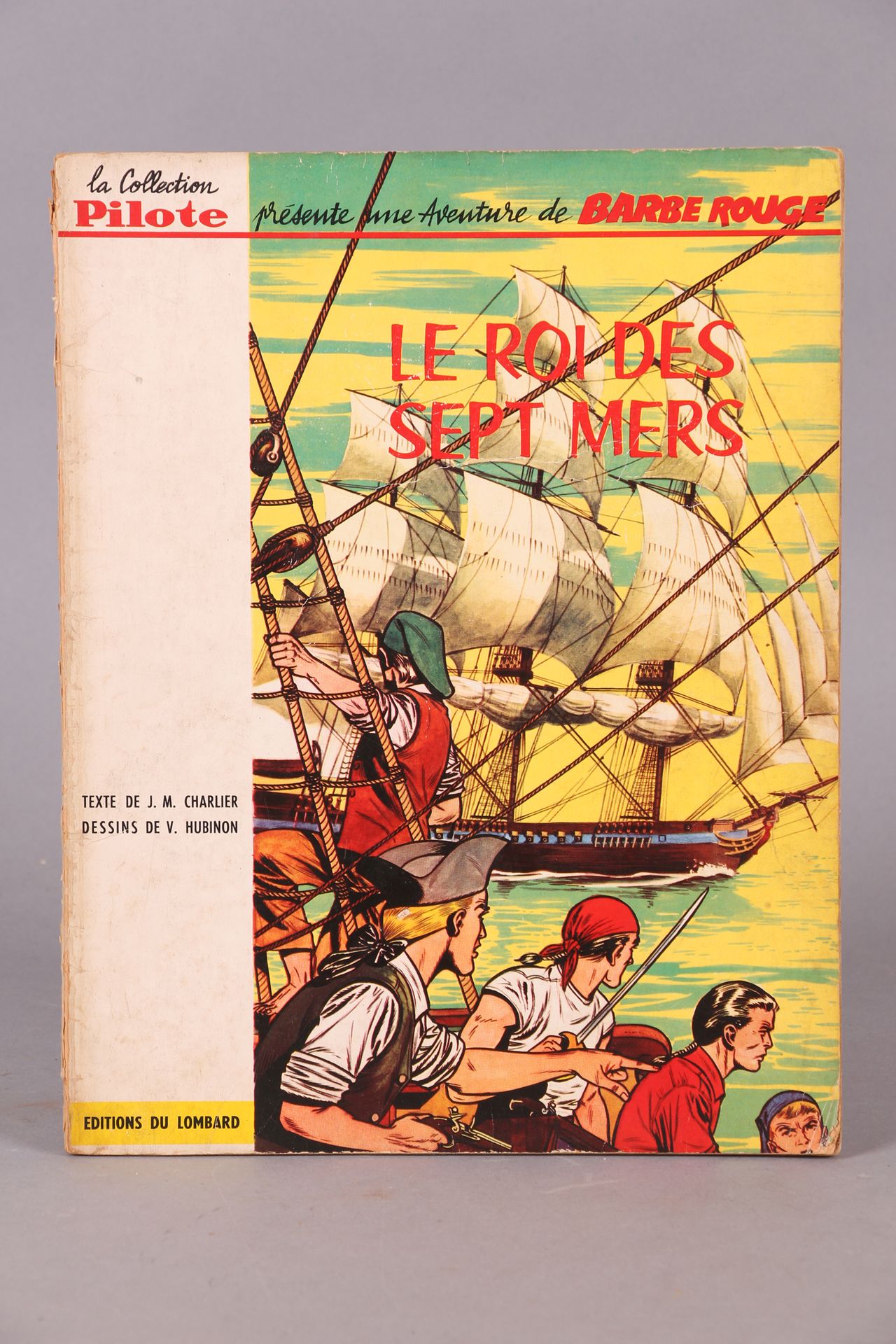 BARBE ROUGE]. CHARLIER & HUBINON. «Le roi des sept mers» Editions du Lombard, 19&hellip;