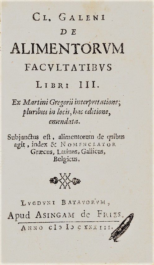Medicine. GALENUS. De Alimentorum Facultatibus Libri III. GALENUS, Claudius. De &hellip;