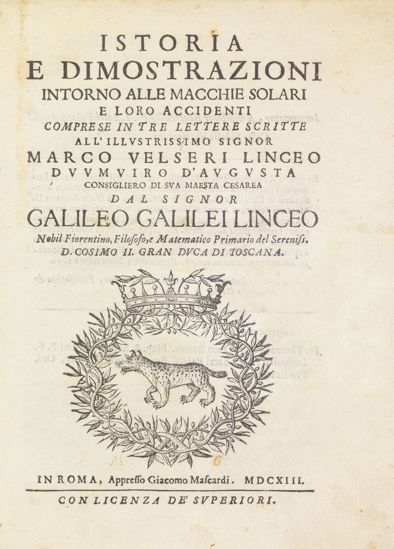 GALILEI. Istoria e dimostrazioni intorno alle macchie solari. 
GALILEI, Galileo.&hellip;