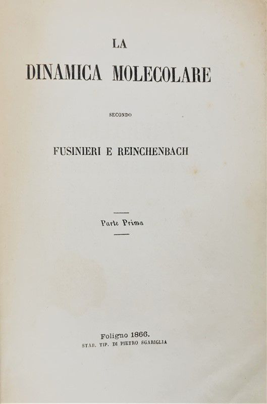 Physics – Mathematics. La dinamica molecolare secondo Fusinieri e Reinchenbach. &hellip;