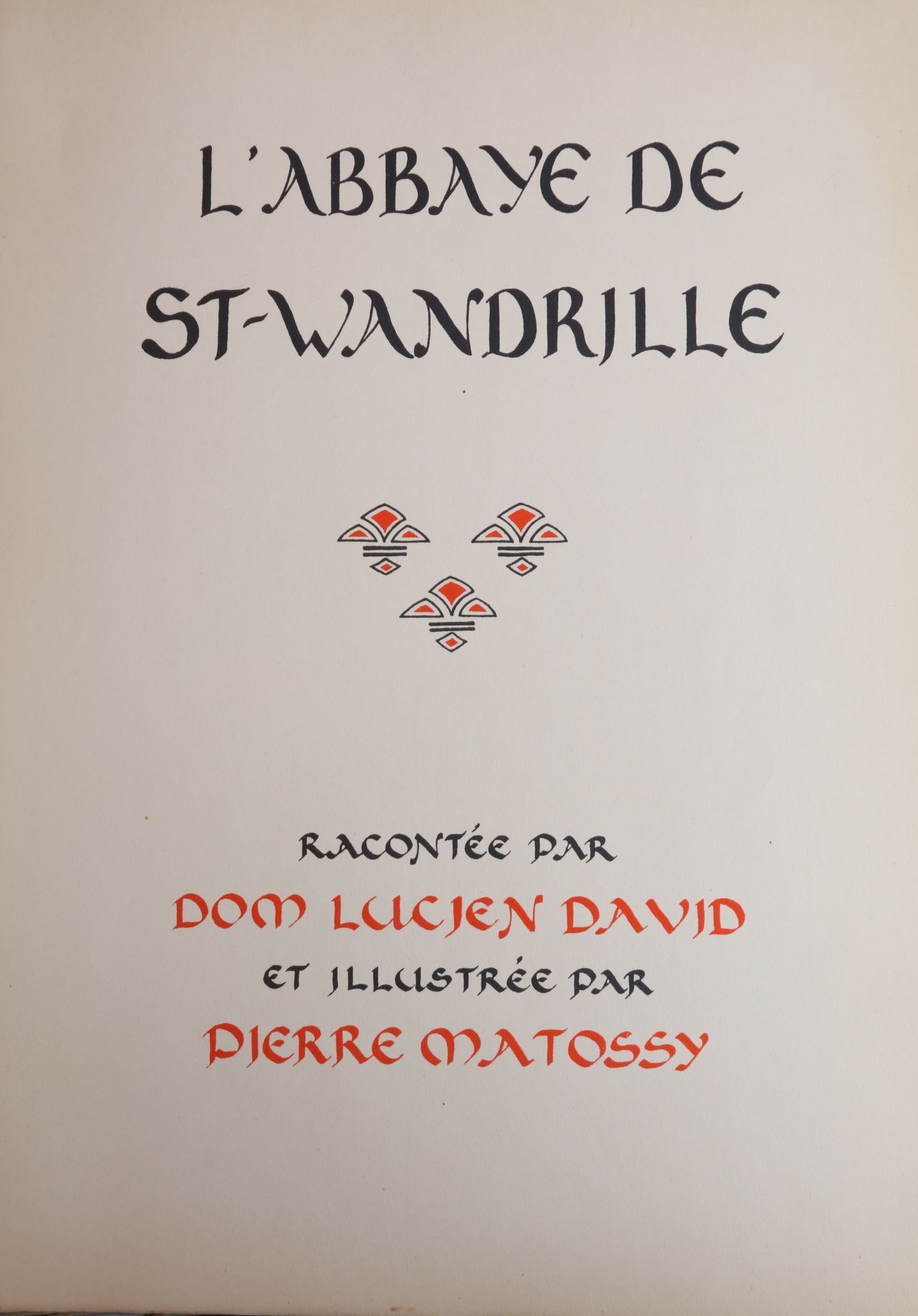 Null DAVID Lucien, L'Abbaye de Saint-Wandrille, P. Matossy的插图. 1935年. 38X28
