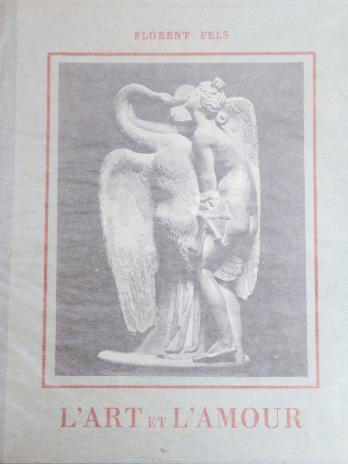Null FELS Florent, l'art et l'amour, édition Arc-en-ciel.28X22. 1952