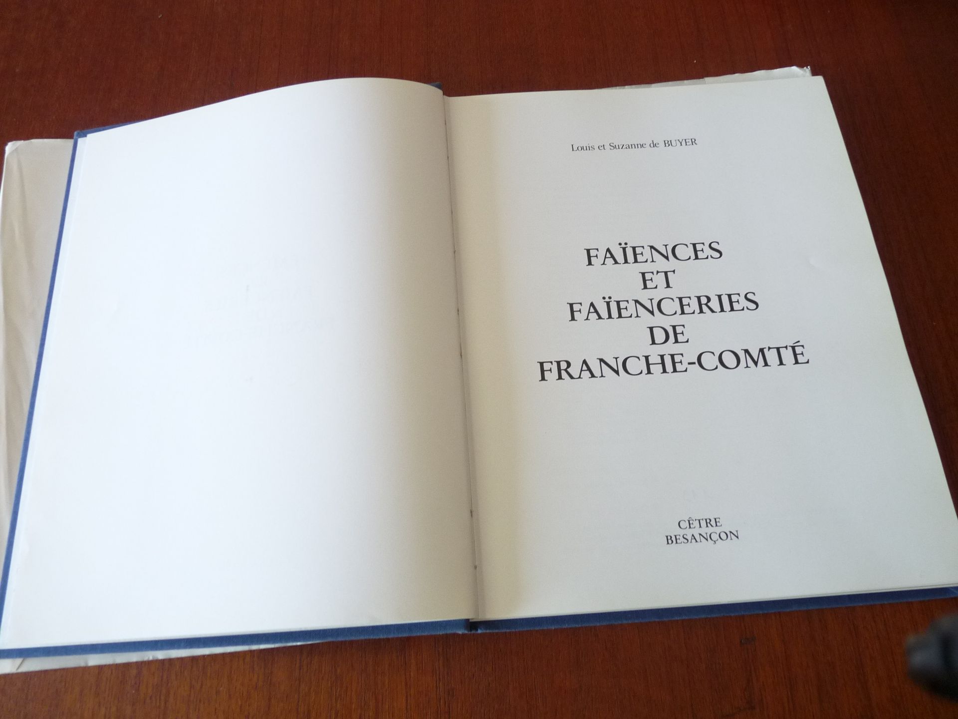 Null EARTHENWARE AND FAIENCE MAKERS OF FRANCHE COMTE. DE BUYER. ED. CETRE 1983