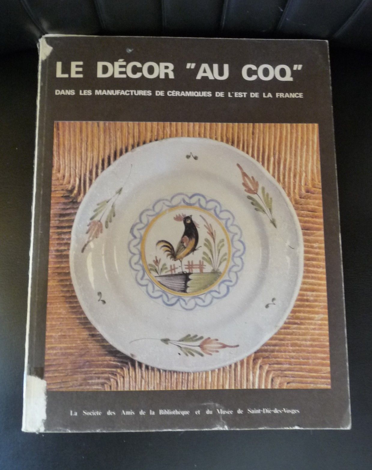 Null LA DECORAZIONE "CON IL GALLO" NELLE MANIFATTURE DELLA FRANCIA ORIENTALE. Mu&hellip;