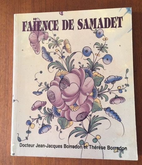 Null FAIENCE DE SAMADET. BORREDON. 1990 Ouvrage broché