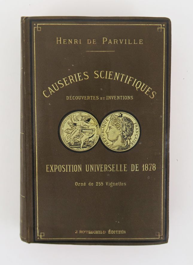 Null PARVILLE（亨利-德）。科学讲座。发现和发明。1878年的世界博览会。装饰有255幅小品。巴黎，罗斯柴尔德，1879年。

出版商提供的8开本棕&hellip;
