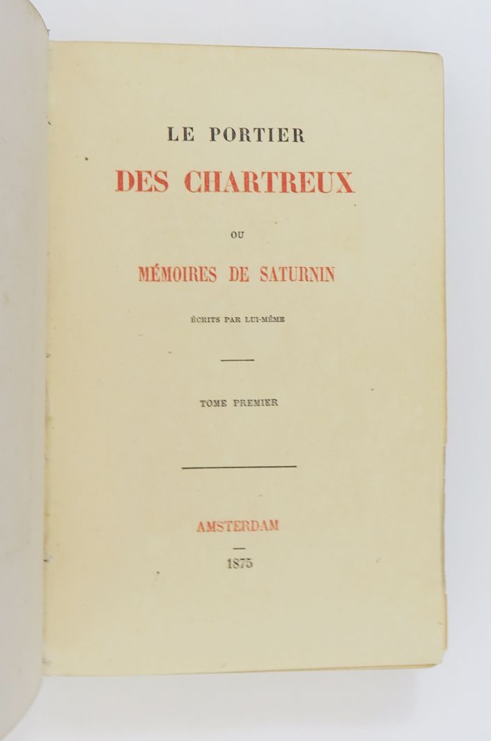 Null [GERVAISE DE LA TOUCHE（让-查尔斯）。Le Portier des Chartreux或Saturnin的回忆录，由他本人撰写。&hellip;
