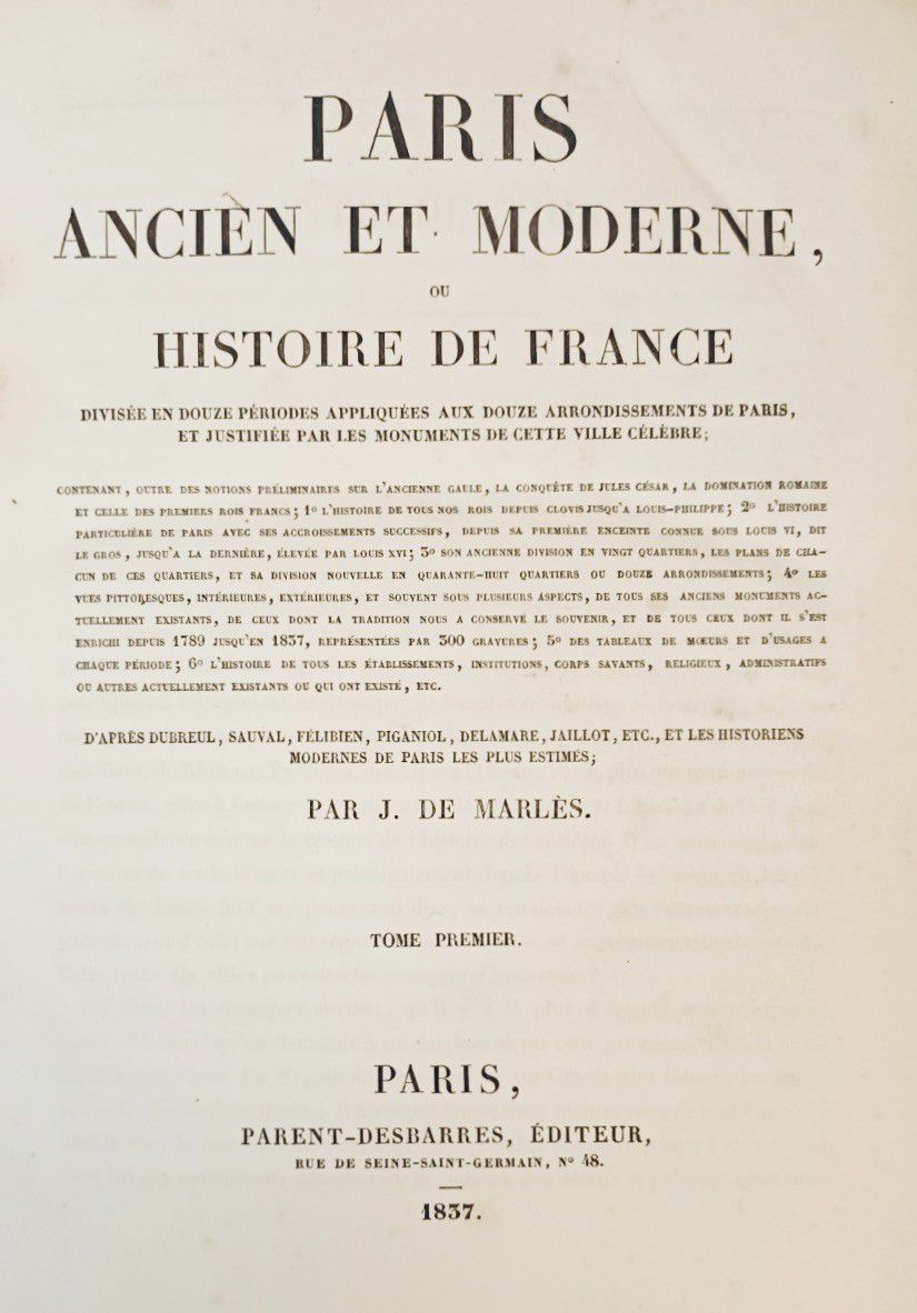 Null 
(PARIS) MARLES (J. De) Paris ancien et moderne... Paris, 1837-38. 3 volume&hellip;