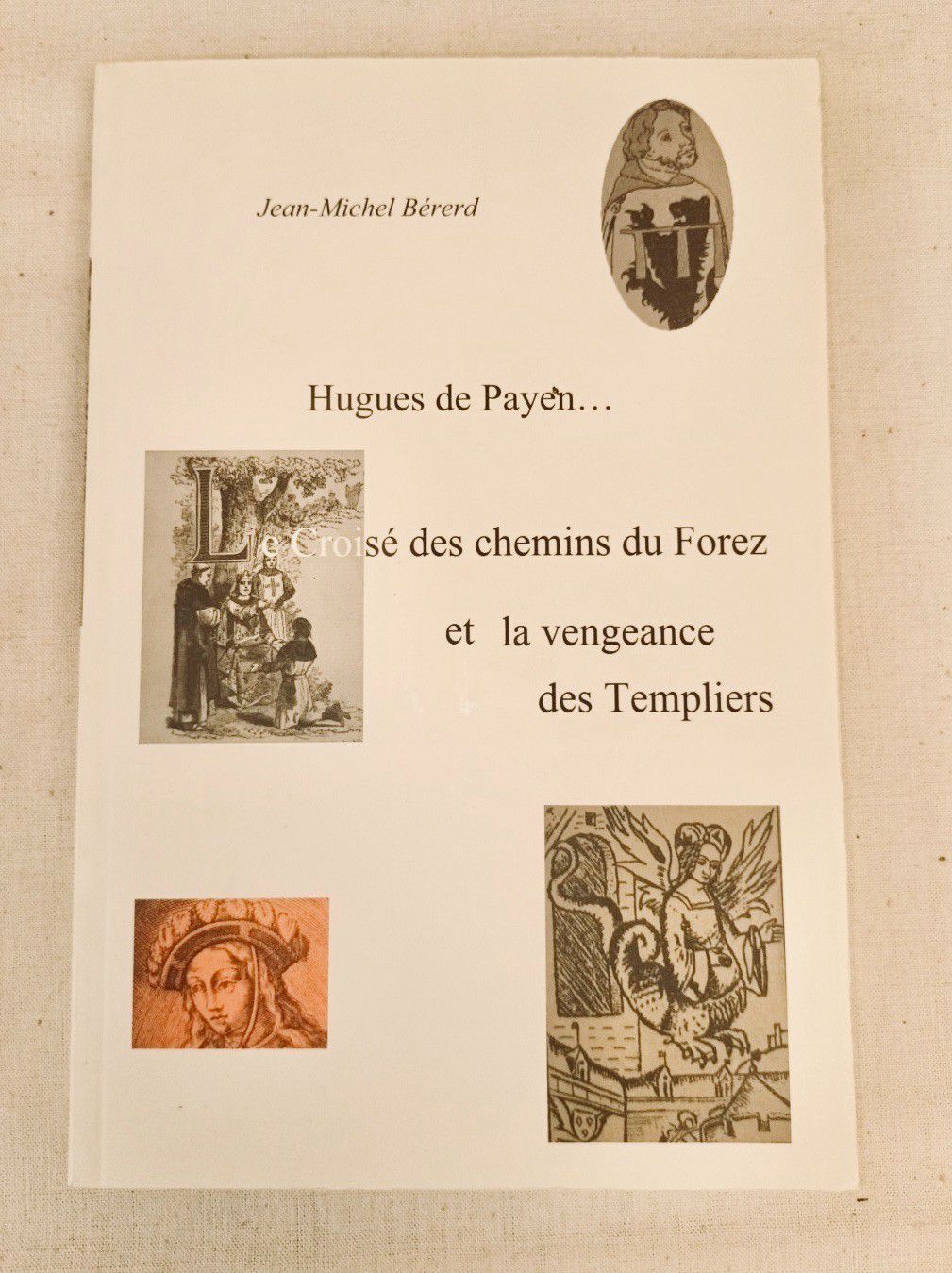 Null 
BERERD (Jean-Michel). Hugues de Payen … Le Croisé des chemins du Forez et &hellip;
