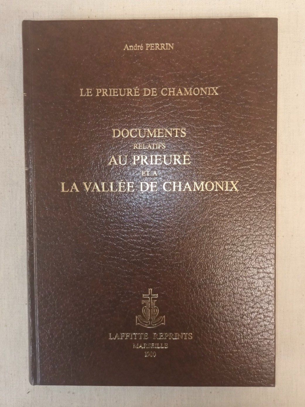 Null 
PERRIN (André). Documents relatifs au Prieuré et à la Vallée de Chamonix. &hellip;