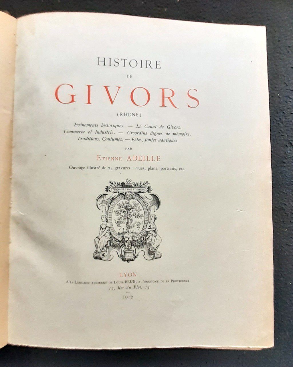 Null 
ABEILLE (Etienne). Histoire de Givors. Evénements historiques. Le canal de&hellip;