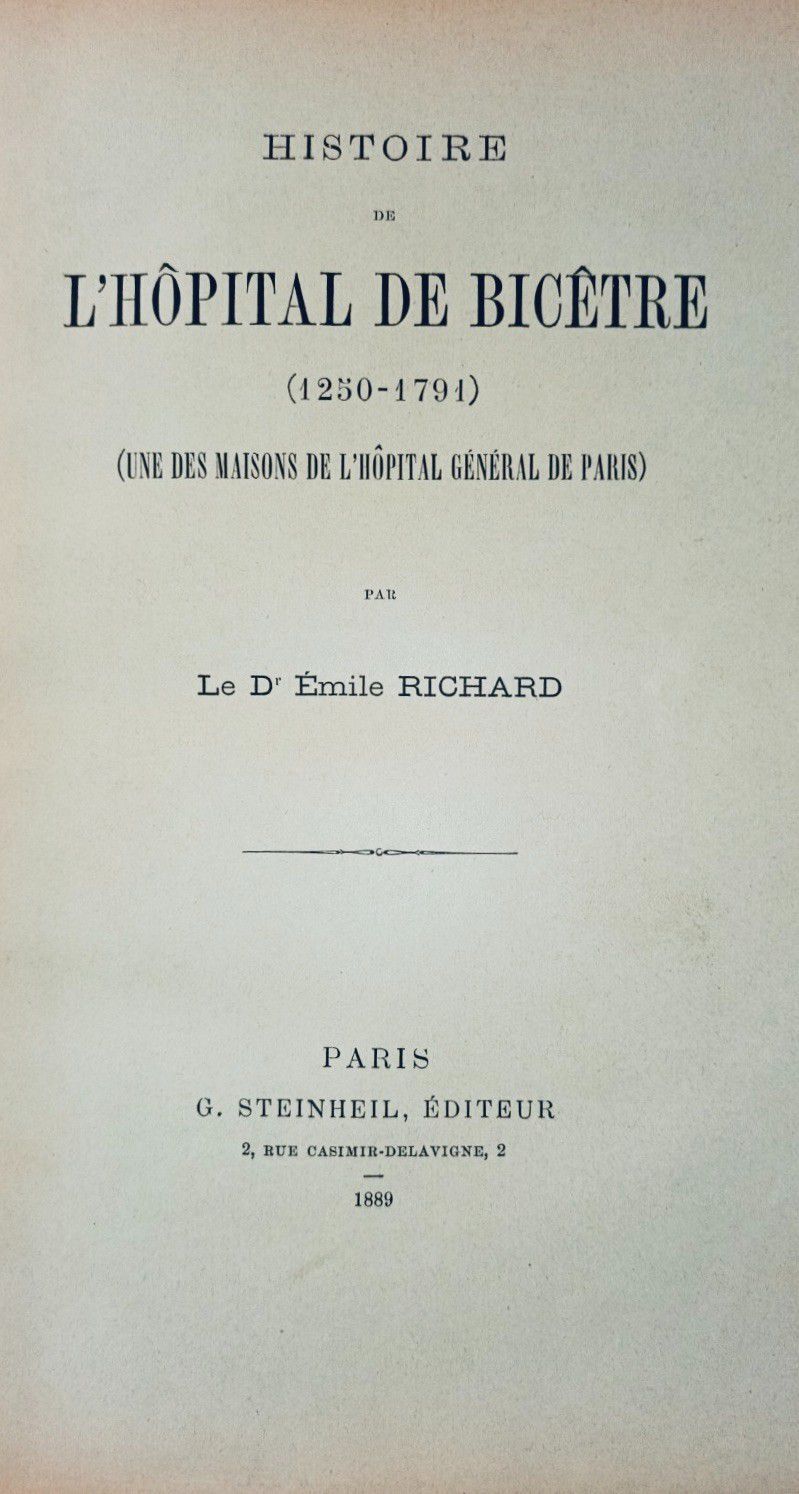 Null 
(PARIS) RICHARD (Emile) Histoire de l'Hôpital de BICETRE (1250-1791). Une &hellip;
