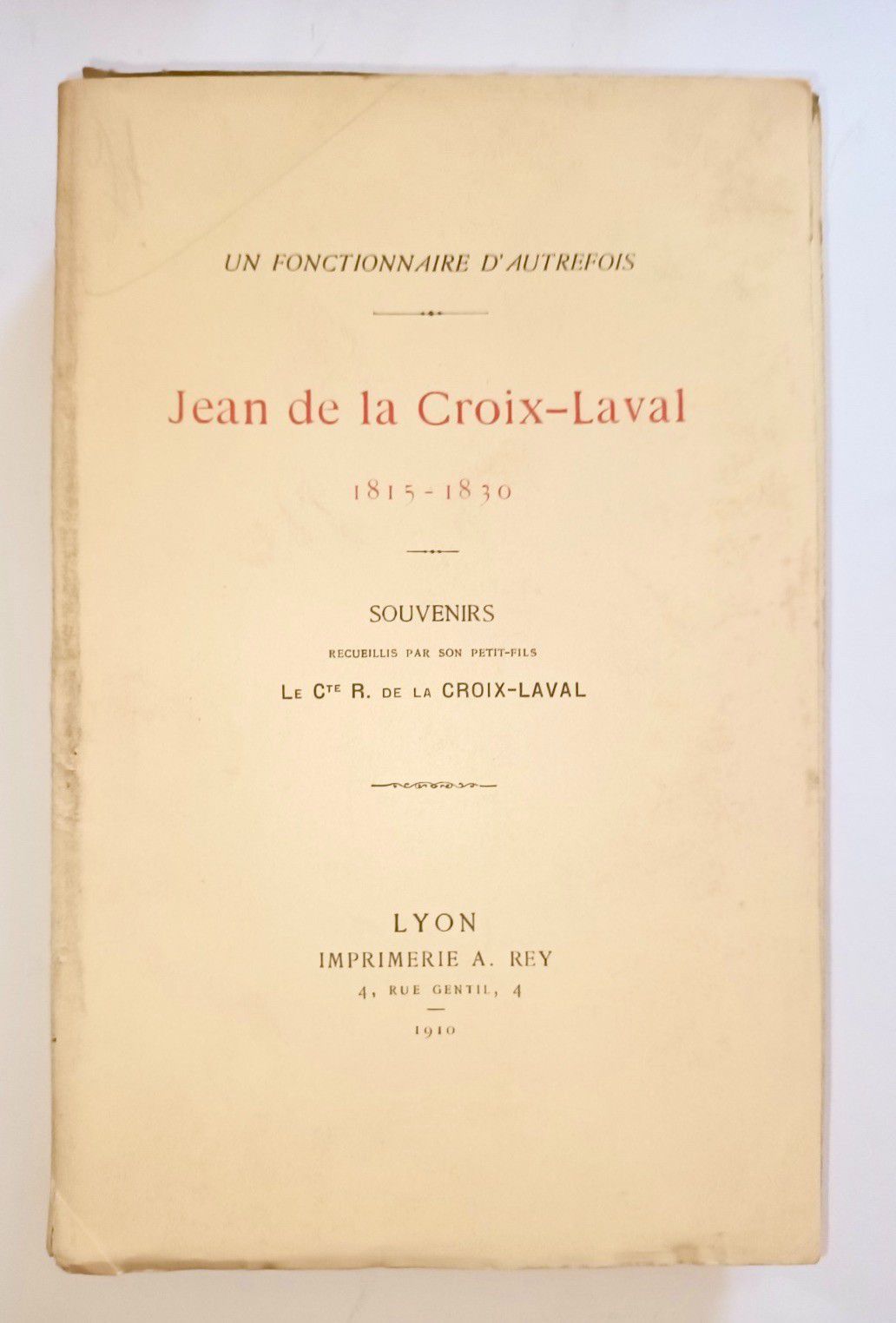 Null 
DE LA CROIX LAVAL - Un fonctionnaire d'autre fois. JEAN DE LA CROIX LAVAL &hellip;