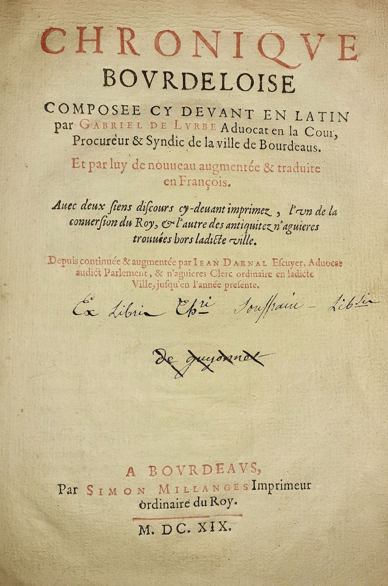 Null 
LURBE, Gabriel de. Chronique Bourdeloise. Composée en latin... De nouveau &hellip;
