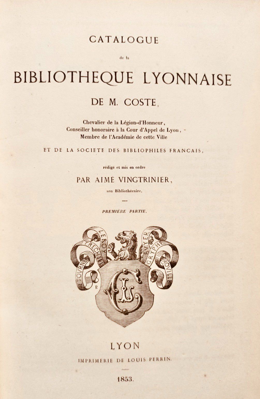 Null 
VINGTRINIER (Aimé). Catalogue de la bibliothèque lyonnaise de M. Coste, … &hellip;