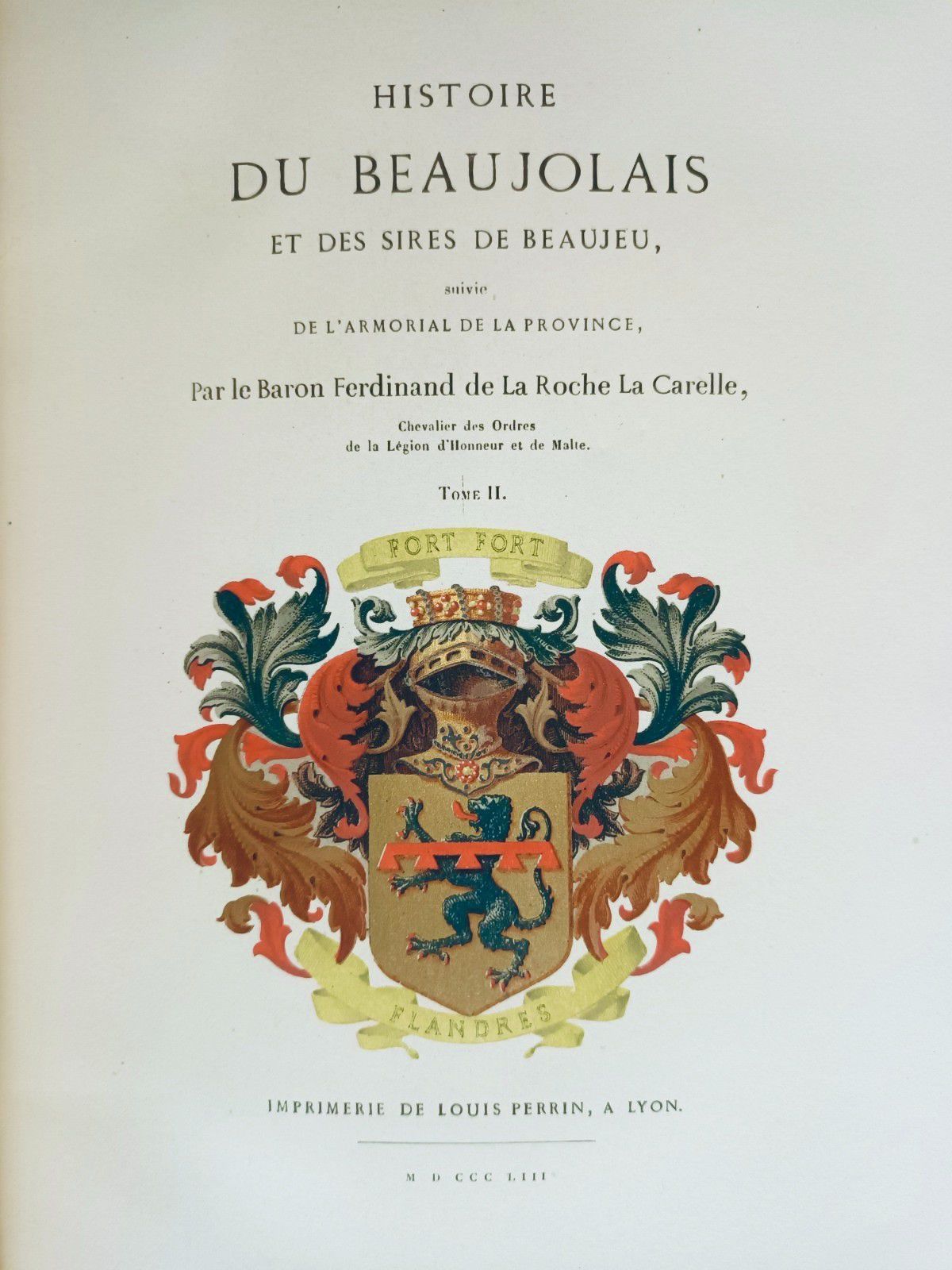 Null 
LA ROCHE LACARELLE (Baron Ferdinand de). Histoire du Beaujolais et des sir&hellip;