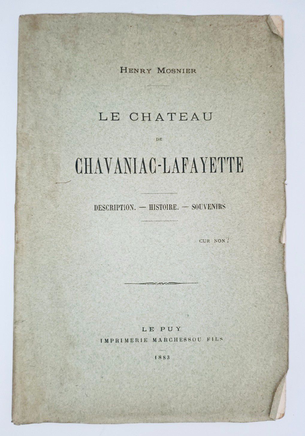 Null 


MOSNIER (Henry) Le Château de CHAVANIAC-LAFAYETTE. Description - Histoir&hellip;
