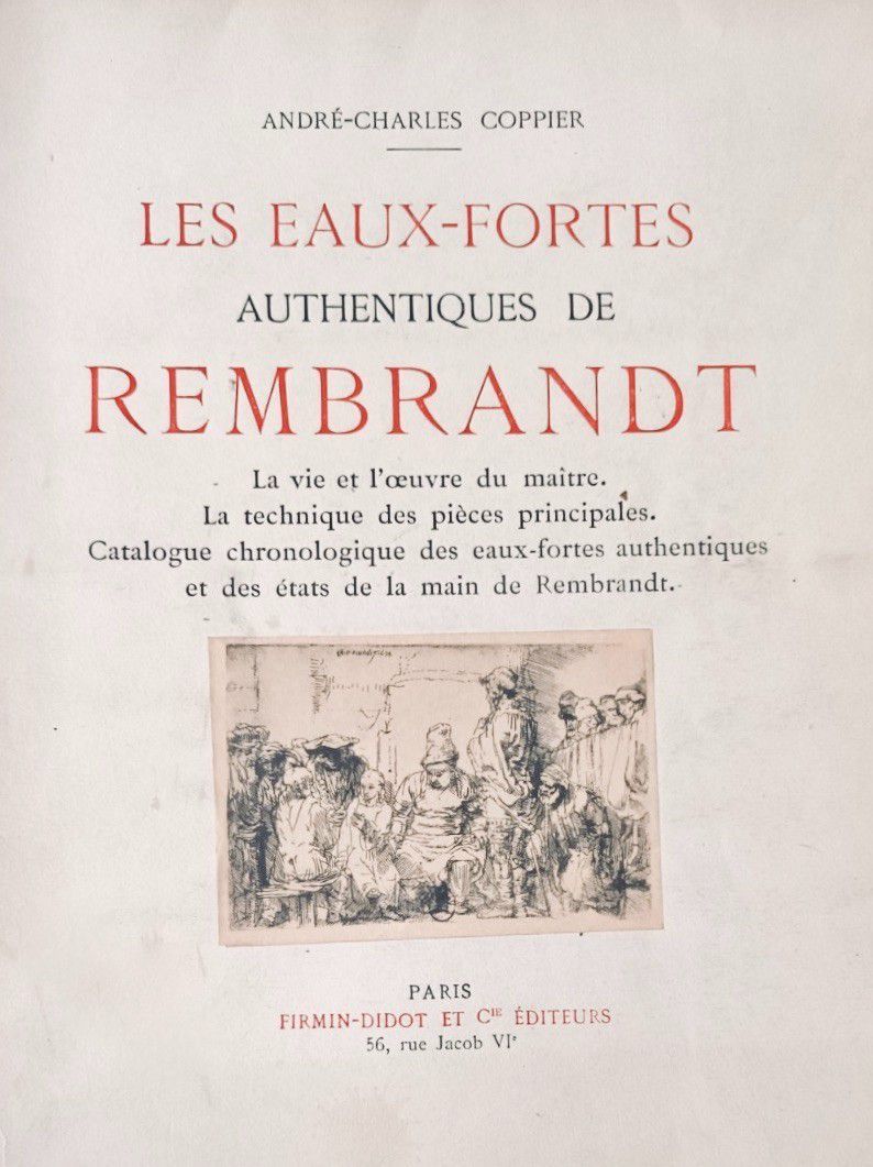 Null 
COPPIER (André-Charles) Les eaux-fortes authentiques de REMBRANDT. Paris, &hellip;