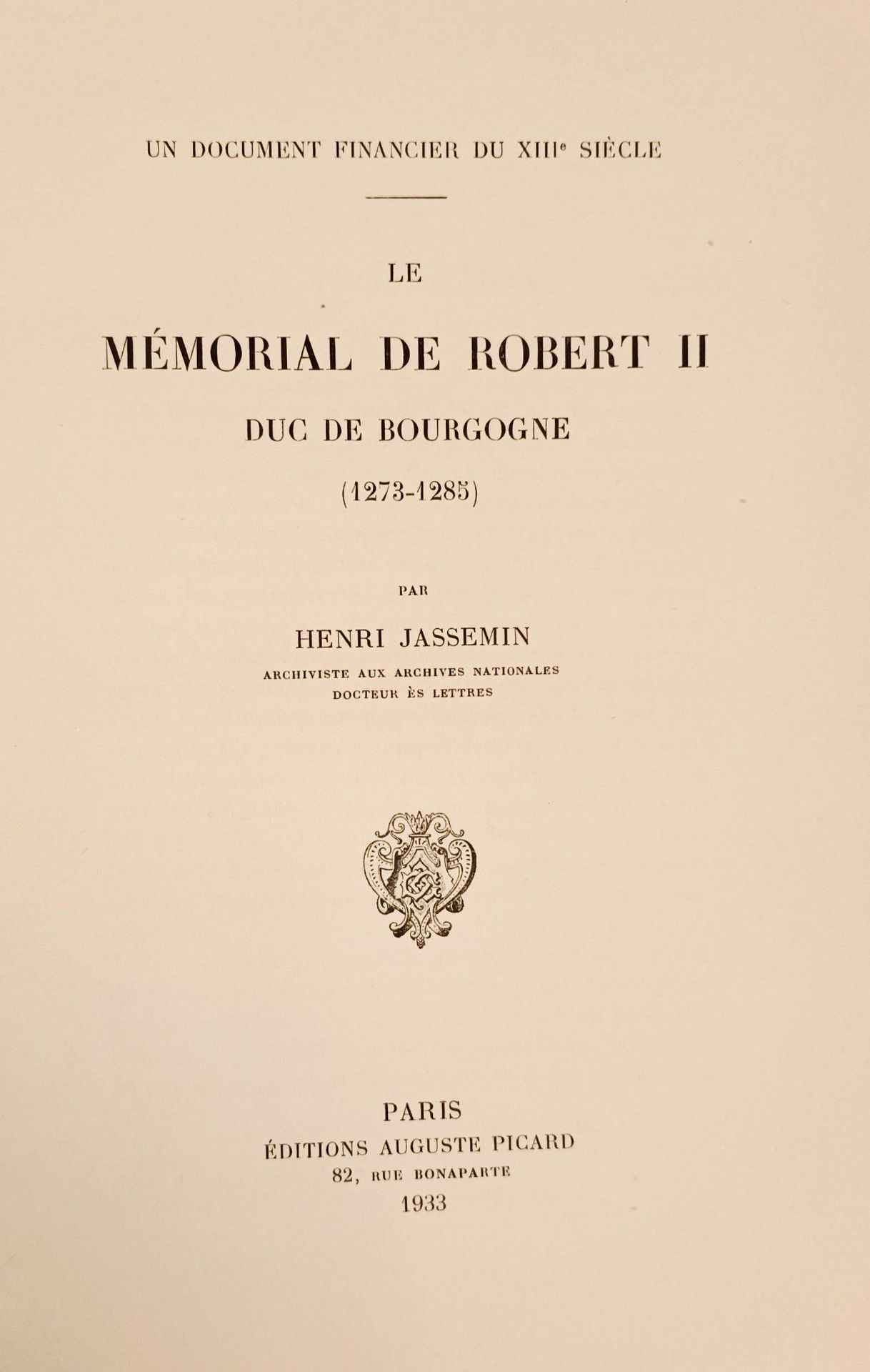 Null 
(Bourgogne) JASSEMIN (Robert) Le Memorial de Robert II, Duc de Bourgogne (&hellip;