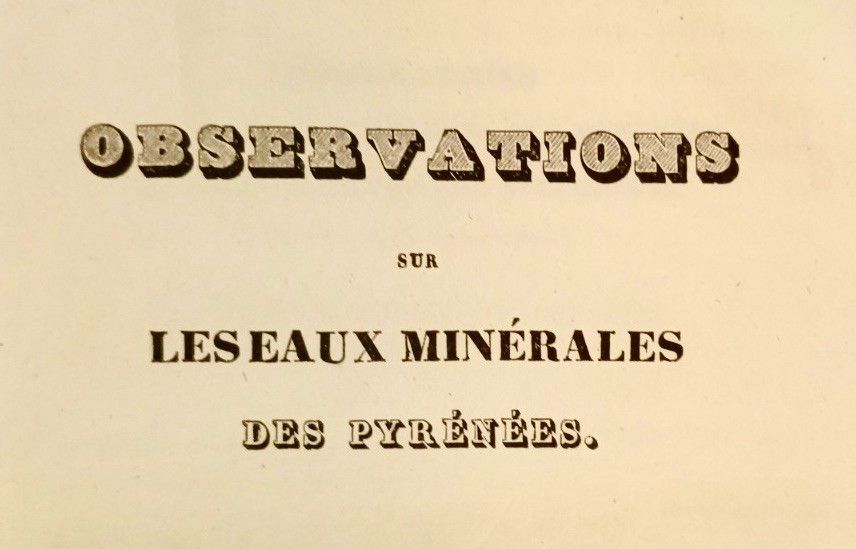 BOUIS (M) Observations sur les eaux minérales des Pyrénées, et analyse d'une eau&hellip;