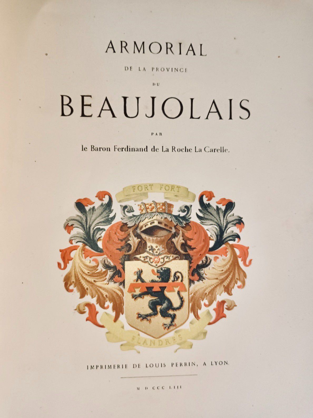 Null 
LA ROCHE LACARELLE (Baron Ferdinand de). Armorial de la Province du Beaujo&hellip;