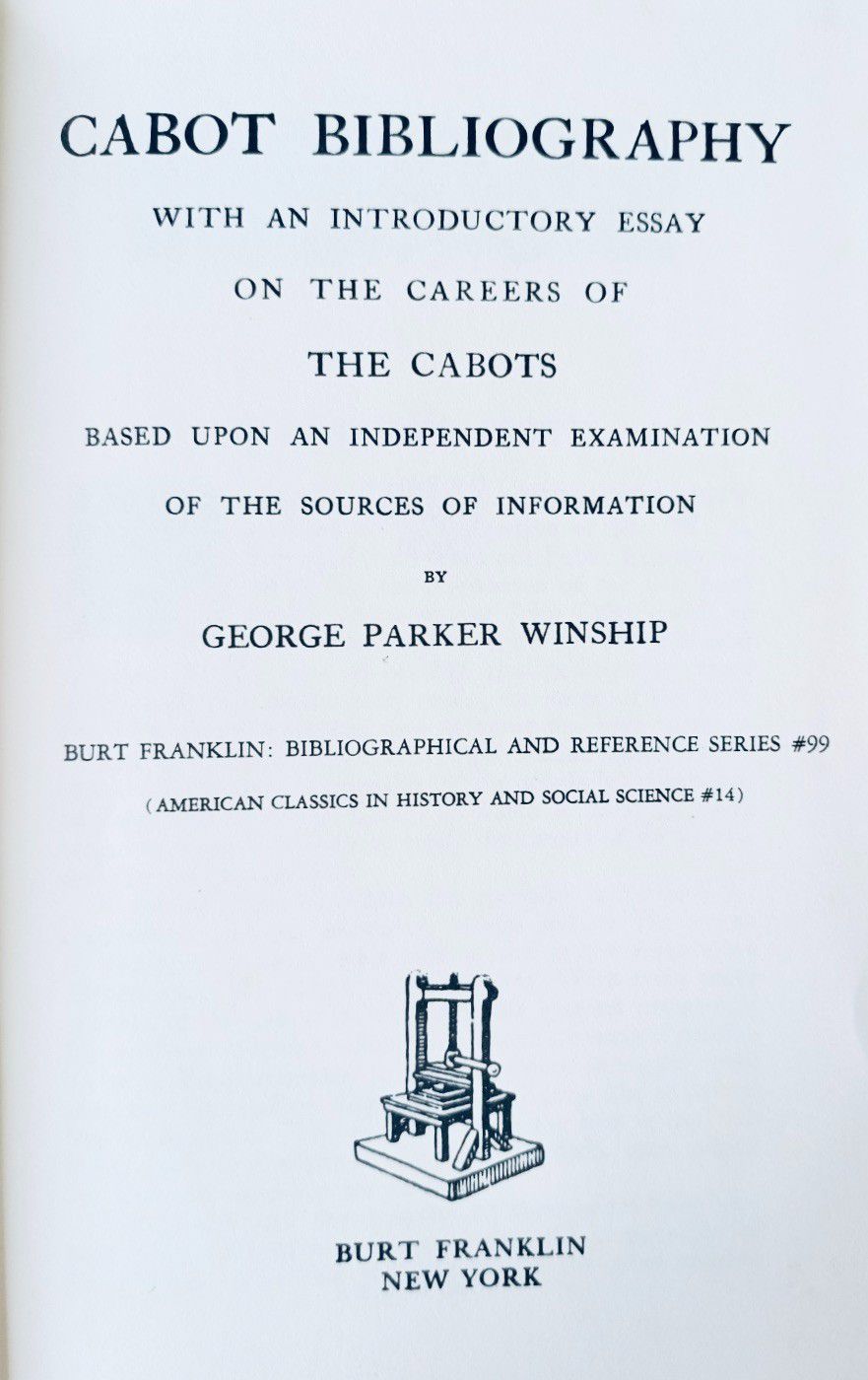 Null 
WINSHIP (George P.) CABOT Bibliography, with an introductory essay on the &hellip;