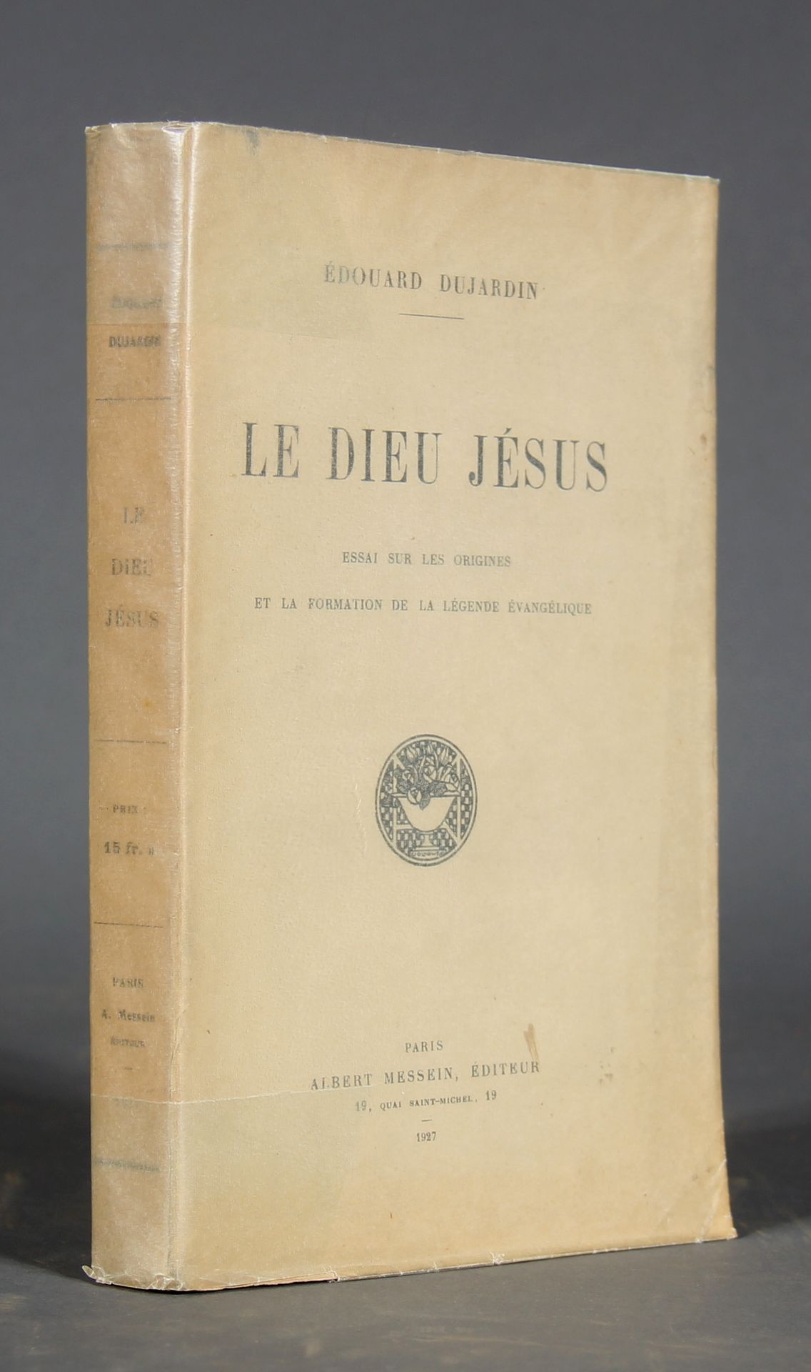 Null Édouard DUJARDIN. 
Le Dieu Jésus. Albert Messein, 1927.
Édition originale, &hellip;