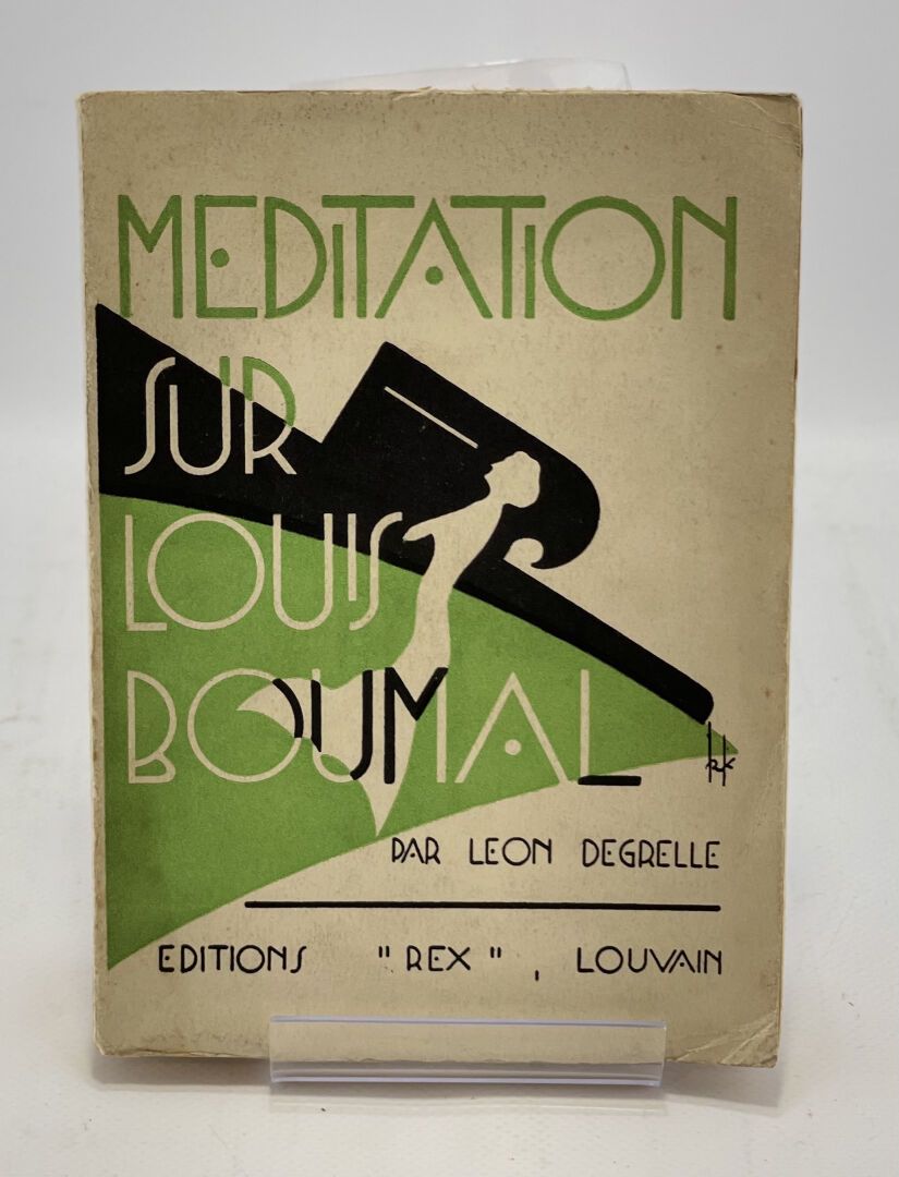 DEGRELLE. Méditation sur Louis Boumal. DEGRELLE Léon. Méditation sur Louis Bouma&hellip;