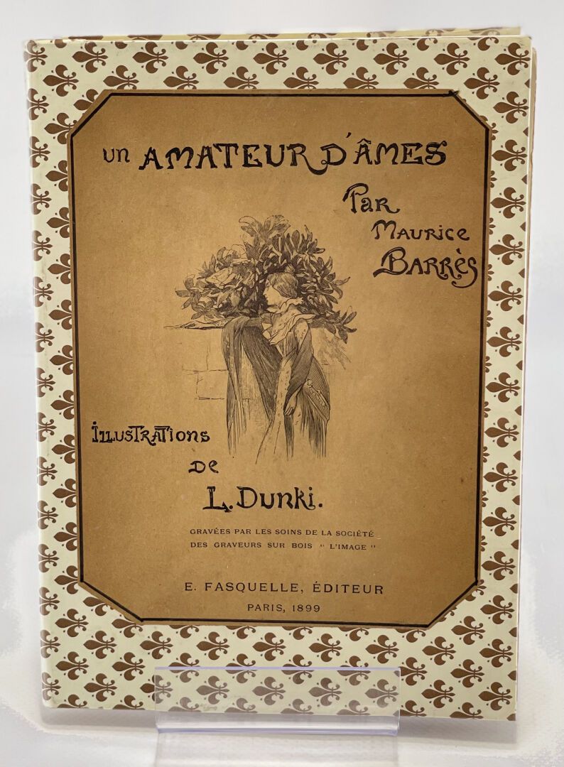 BARRES. DUNKI. Un amateur d'âmes. BARRES Maurice. Un amateur d'âmes. Illustratio&hellip;