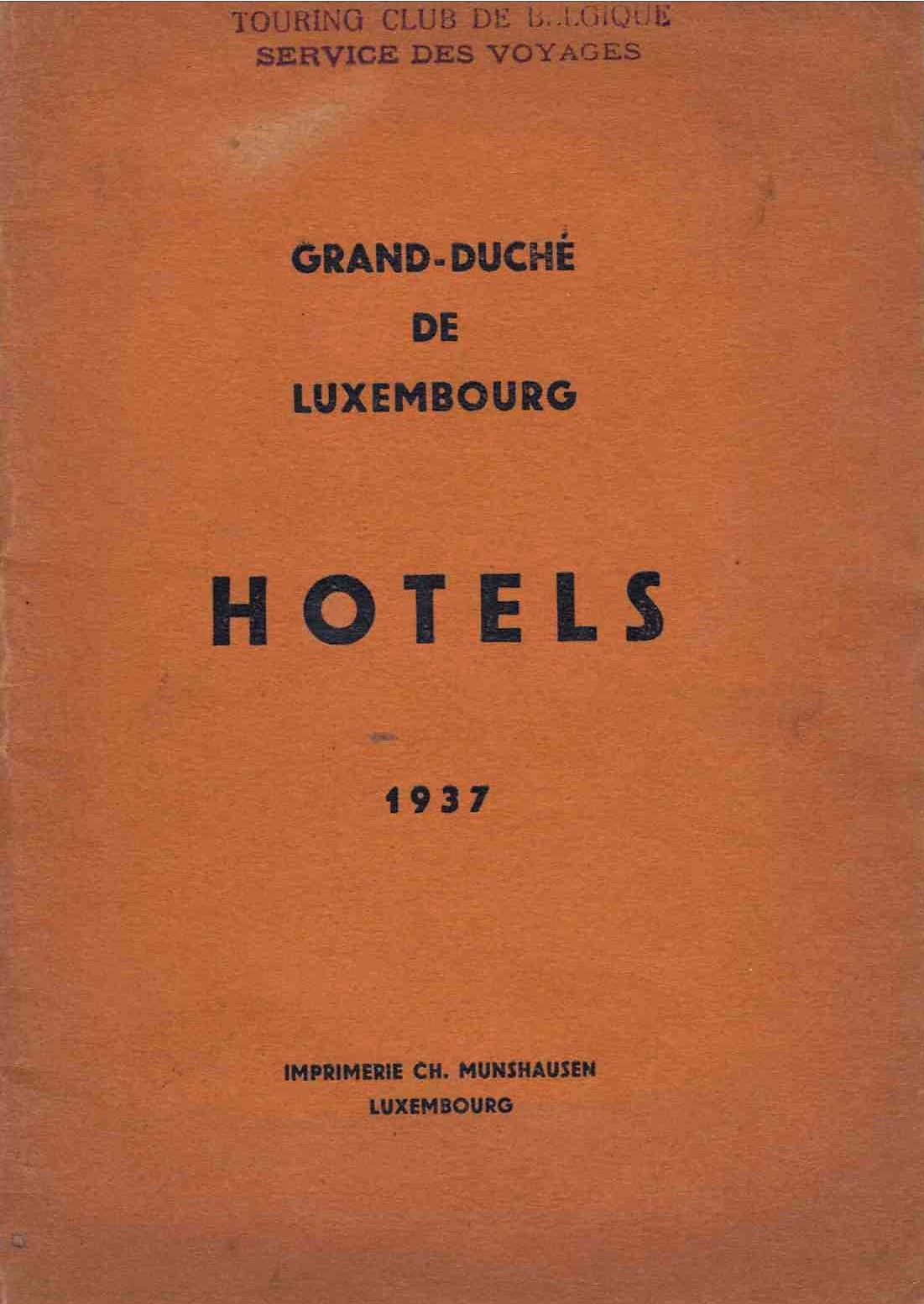 Null (Tourisme) Grand-Duché de Luxembourg : Hotels, 1937 + Affichette "Grande ke&hellip;