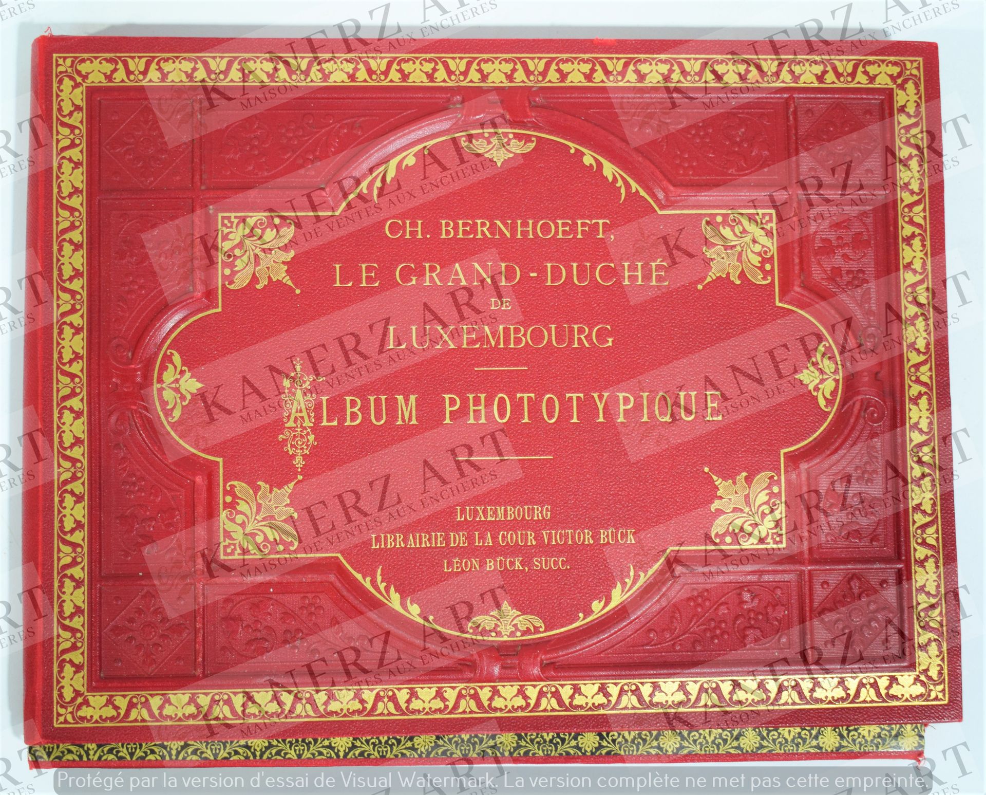 (BERNHOEFT) Exceptionnel album de Charles BERNHOEFT (1859 1933) : le Grand Duché&hellip;