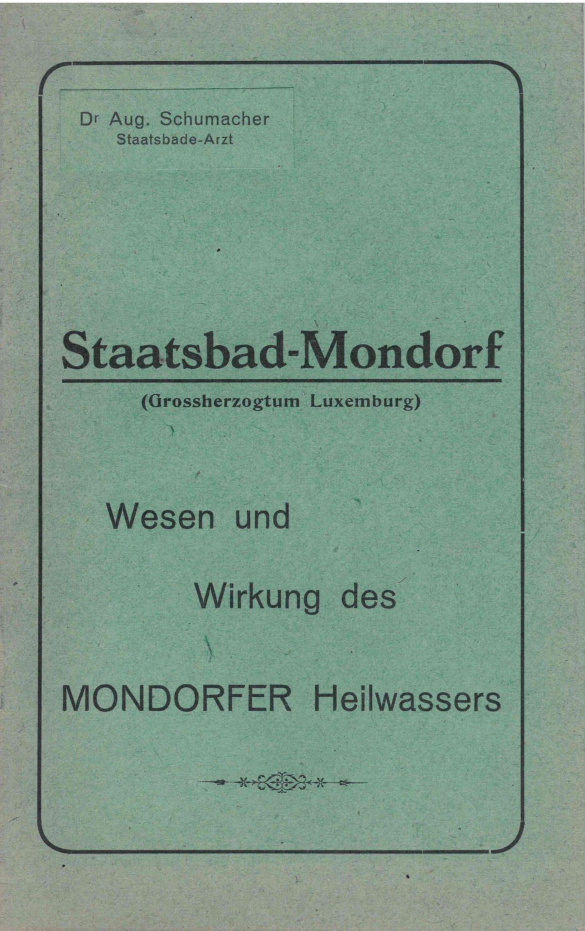 Null (MONDORF) Staatsbad-Mondorf: Wesen und Wirkung des MONDORFER Heilwassers, L&hellip;