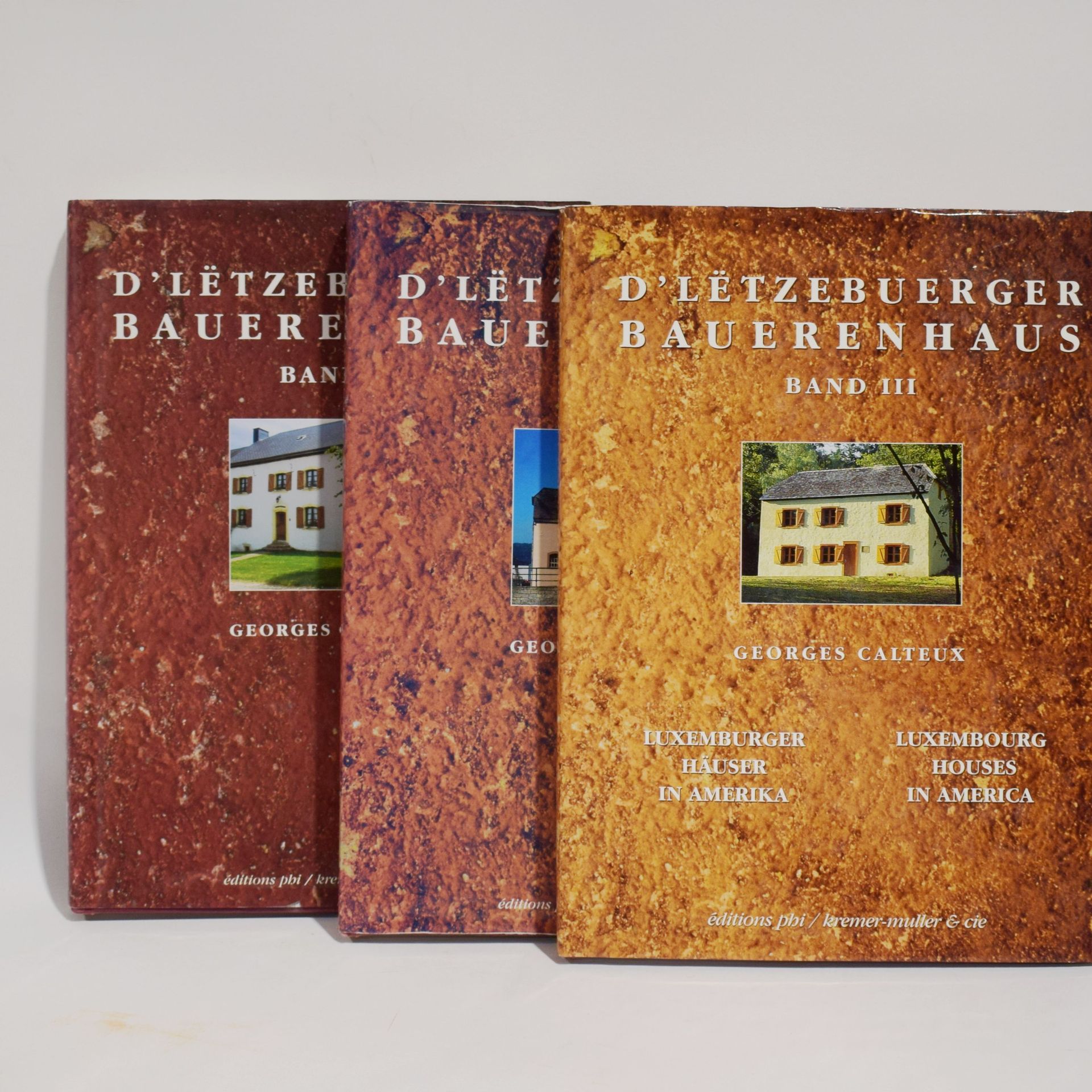 Null (PATRIMOINE) Georges CALTEUX : D'Lëtzebuerger Bauerenhaus, Editions Phi, Ba&hellip;