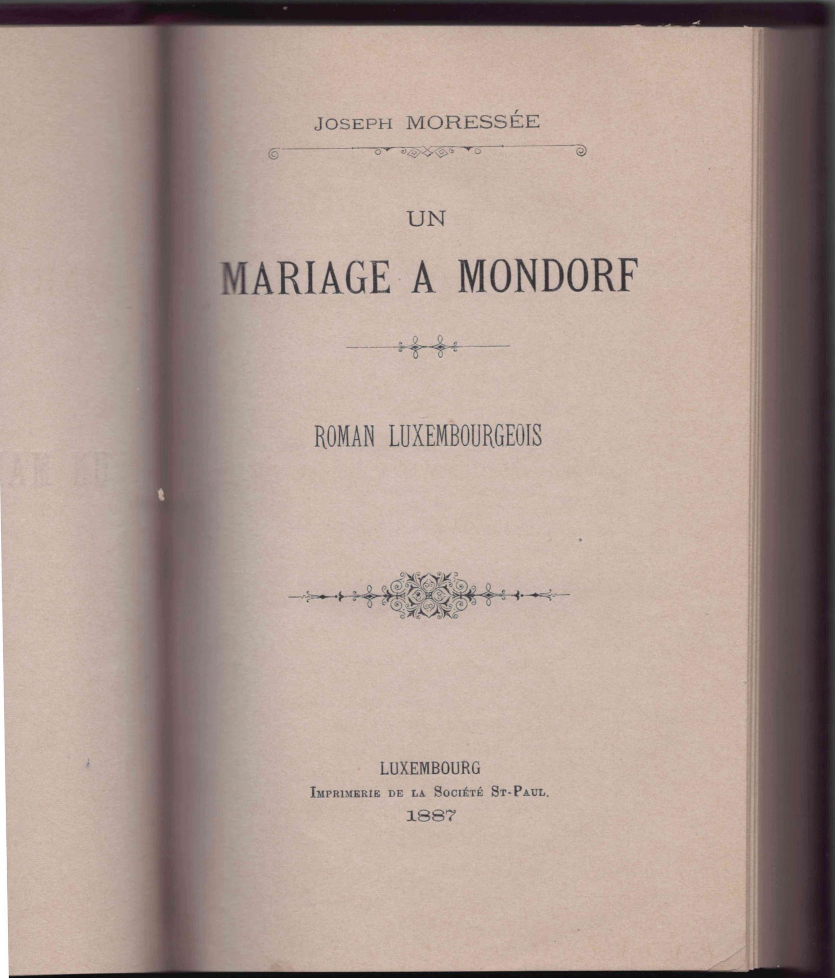 Null (文学)约瑟夫-莫雷塞：《蒙多夫的婚姻》，《卢森堡的浪漫》，卢森堡，1887年，12开本，现代skivertex装订。