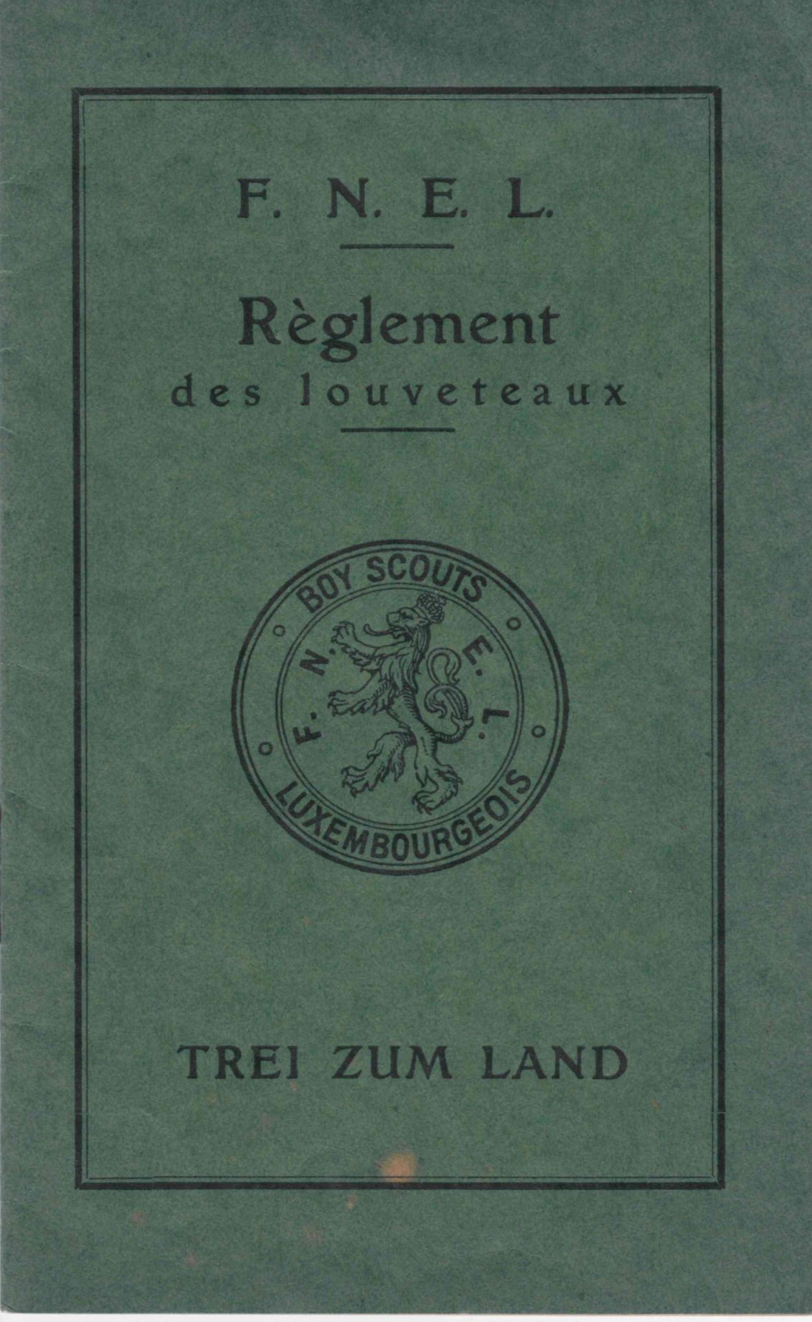 Null (SCOUT) FNEL : 小熊规则。Bot Scout Luxembourgeois.Trei zum Land.Imprimerie de la&hellip;