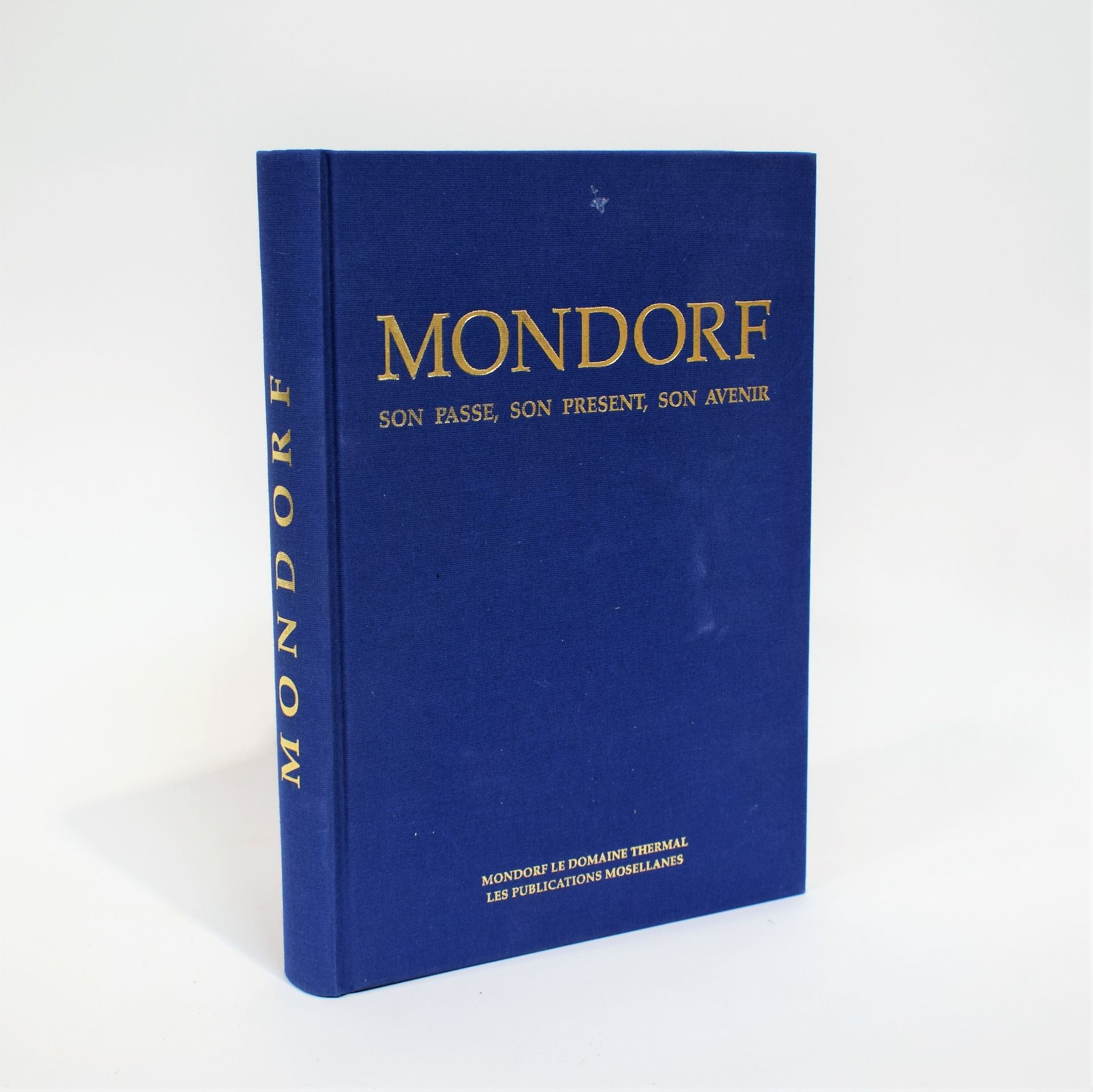 Null (MONDORF) Martin GERGES：Mondorf，它的过去，它的现在，它的未来，1997年，作者的亲笔签名信