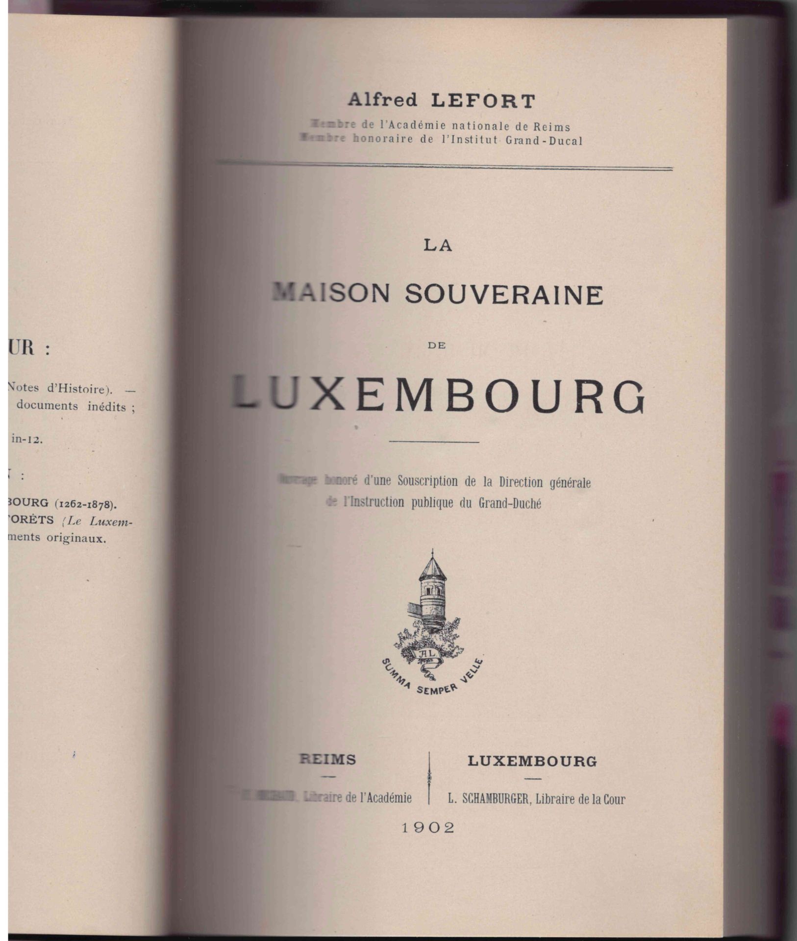 Null (HISTOIRE) Alfred LEFORT : La maison souveraine de Luxembourg, Luxembourg, &hellip;