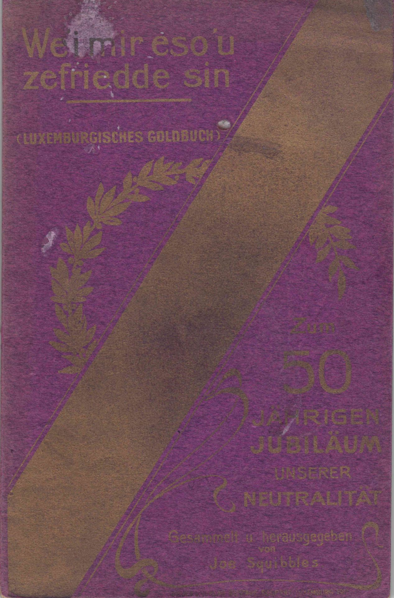Null (历史）Joe SQUIBLES: Wei mir eso'u zefriedde sin (Luxemburgisches Goldbuch), Z&hellip;