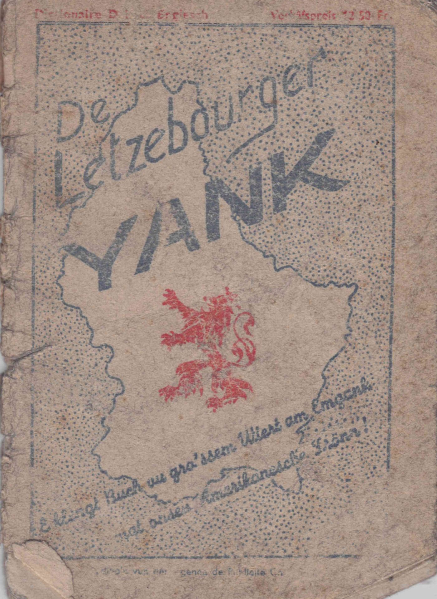 Null (WAR II) In very poor condition, small booklet "de Letzebourger YANK" edite&hellip;