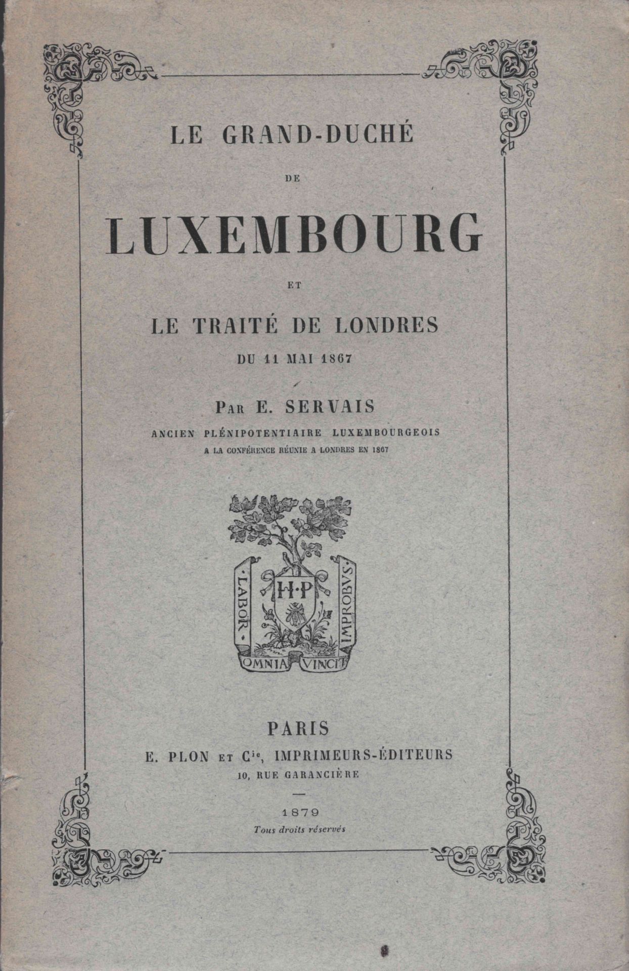 Null (HISTOIRE) Emmanuel SERVAIS : Le Grand-Duché de Luxembourg et le Traité de &hellip;