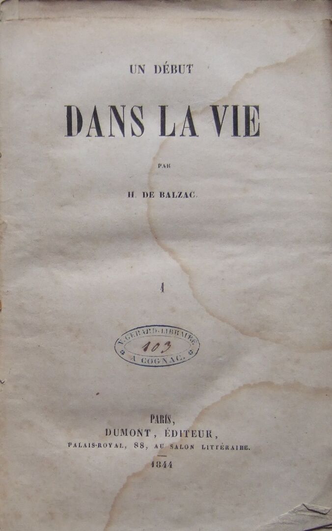 Null Honoré de Balzac, Un début dans la vie.
Paris, Dumont, 1844. 2 volumi in-8,&hellip;