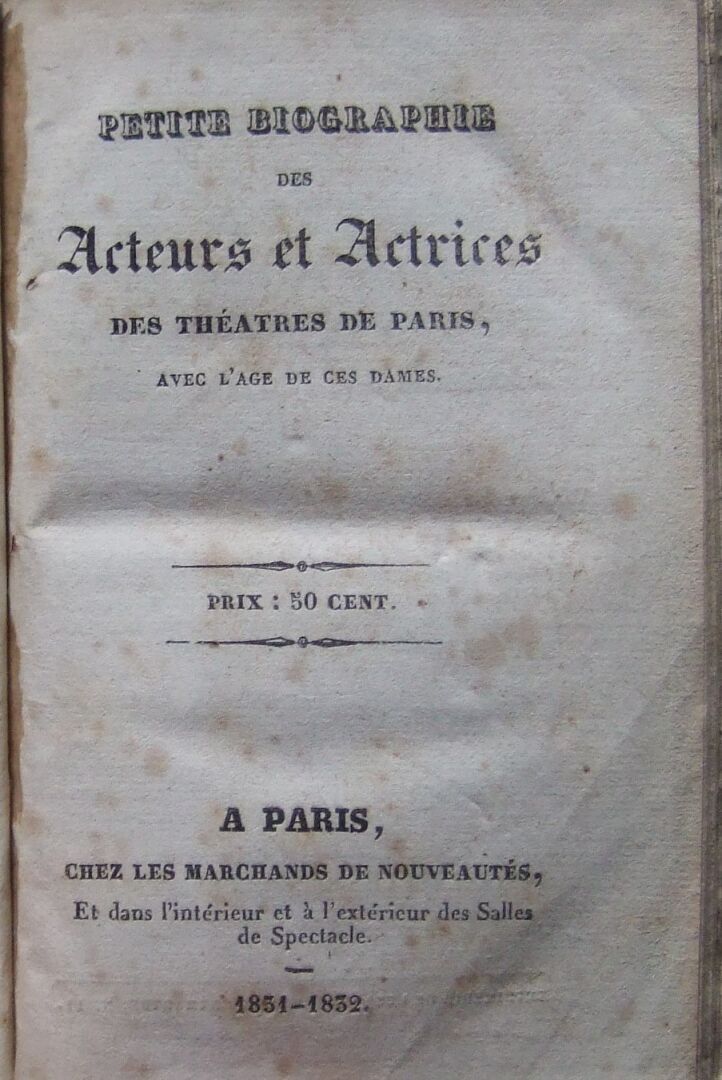 Null Petite biographie des acteurs et actrices des théâtres de Paris. Avec l'âge&hellip;