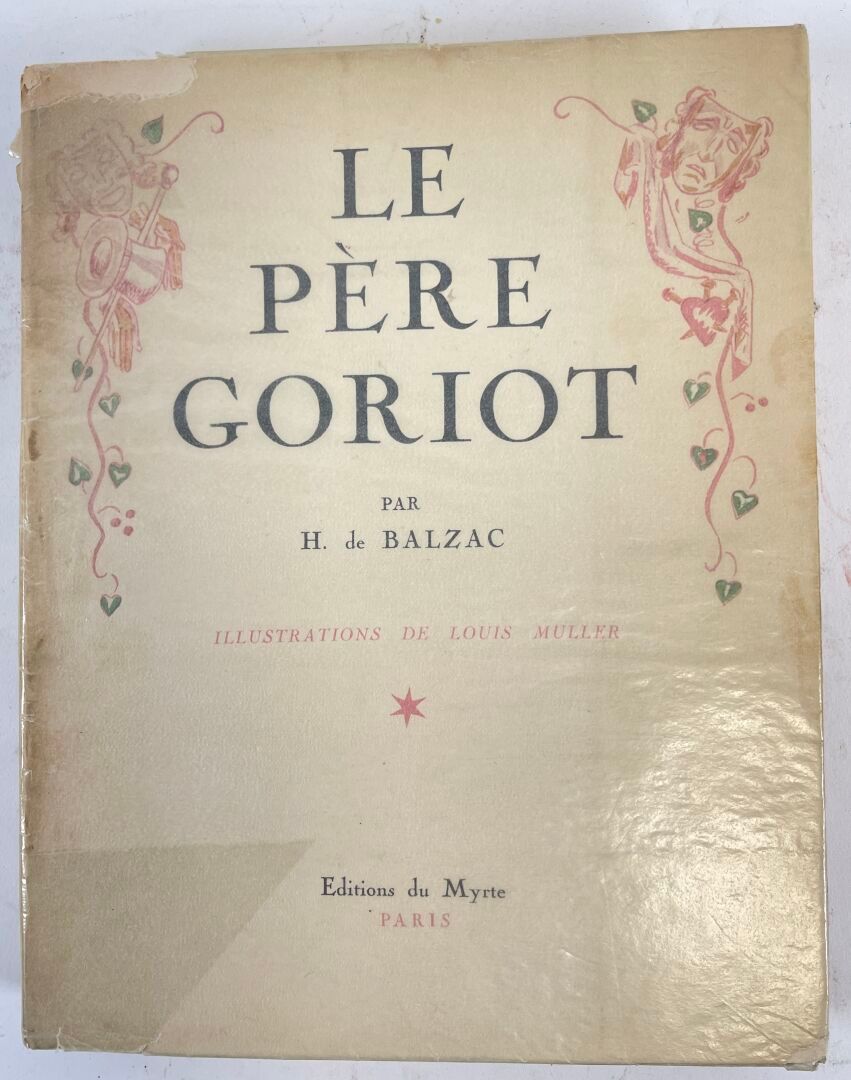 Null Honoré de Balzac, Le Père Goriot.
Paris, édition du Myrte, 1944. In-4, 226p&hellip;