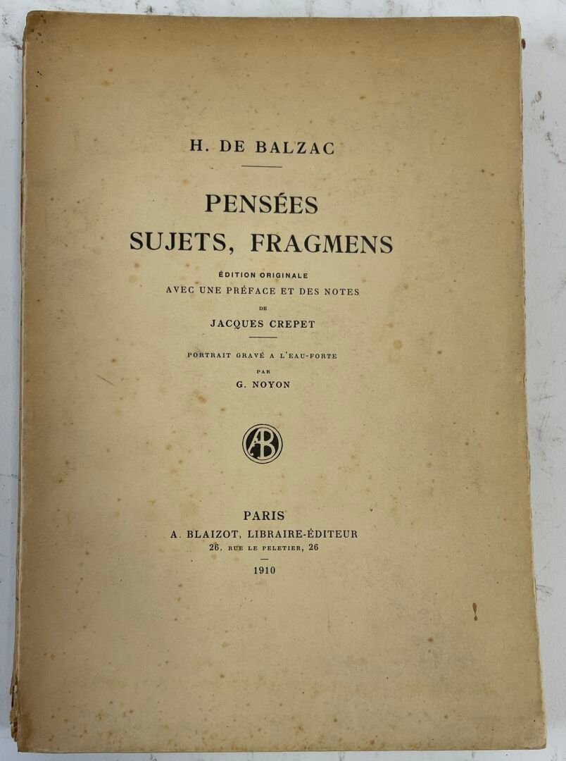 Null [Honoré de Balzac, Pensées, sujets et fragmens.
Parigi, Blaizot, 1910. In-4&hellip;