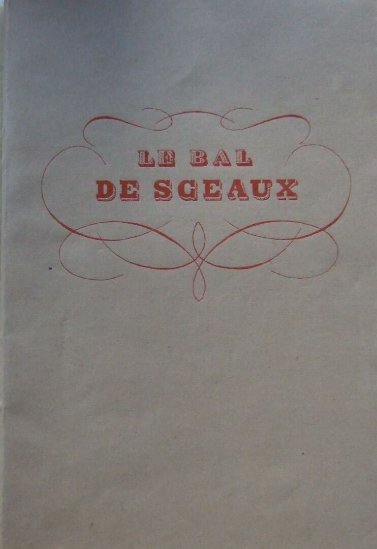 Null Honoré de Balzac, Le Bal de Sceaux.
Paris, Editions universelles, 1945. In-&hellip;