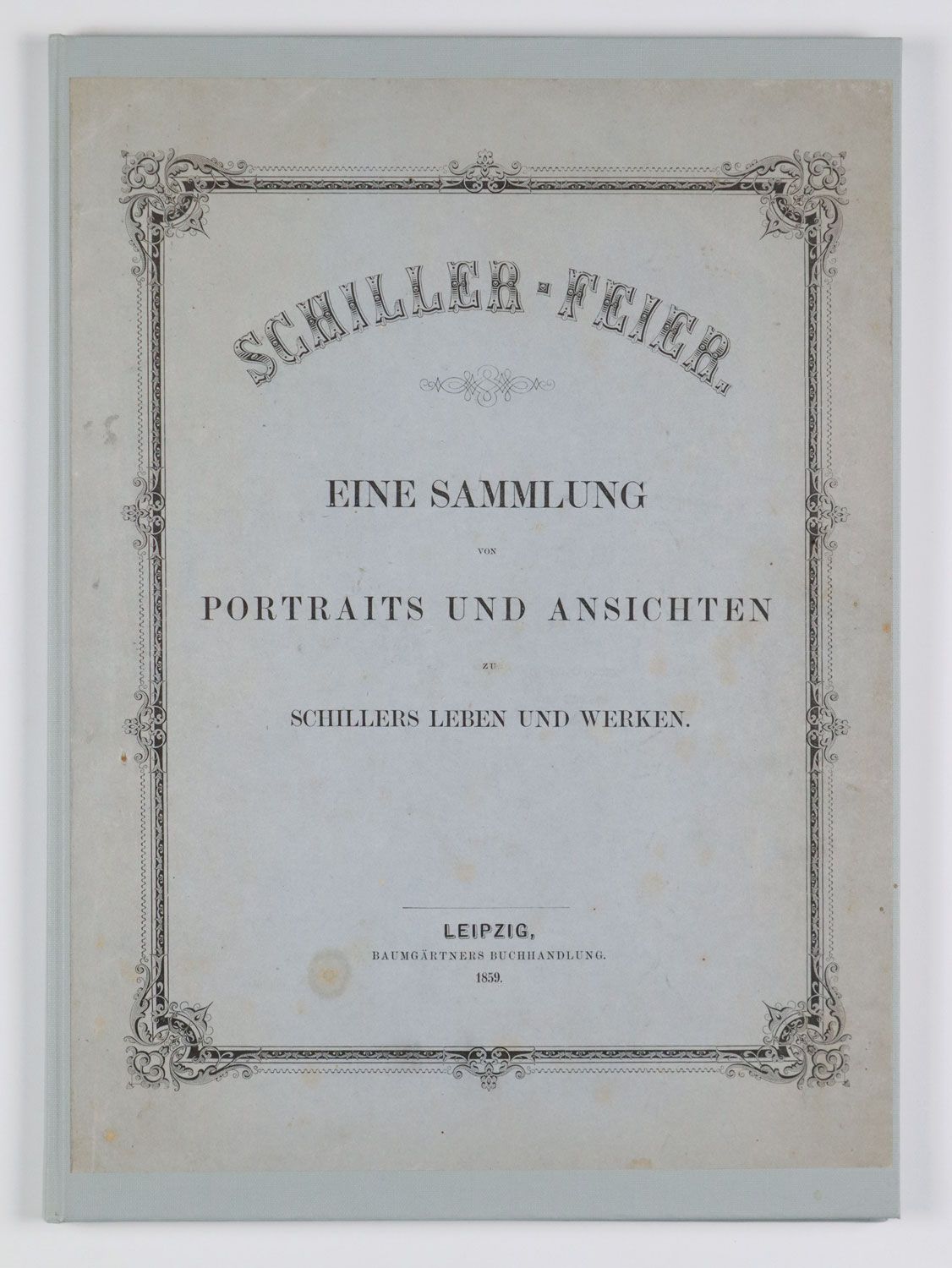 Null "Fête de Schiller" - "Schiller-Feier. Eine Sammlung von Portraits und Ansic&hellip;