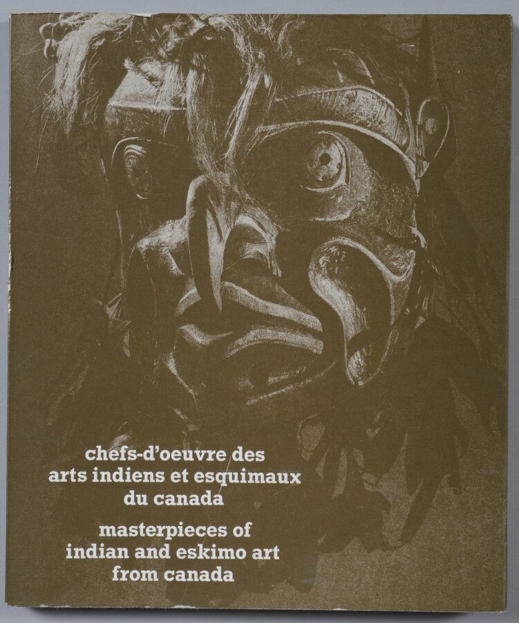 Null « CHEFS-D'OEUVRE DES ARTS INDIENS ET ESQUIMAUX DU CANADA » (Masterpieces of&hellip;