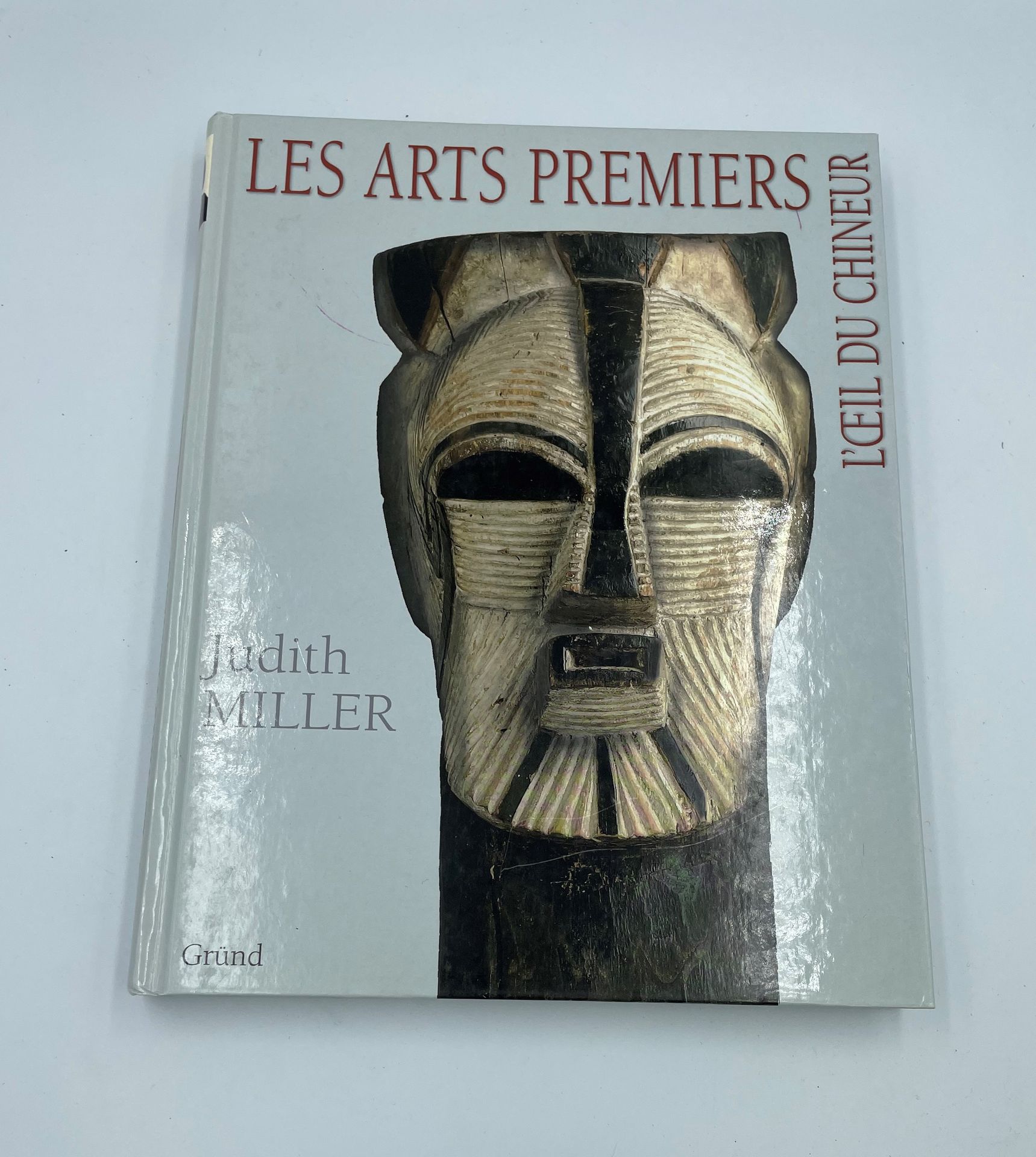 Null GRUND, J. MILLER, El ojo del cazador, Les arts premiers, 2007