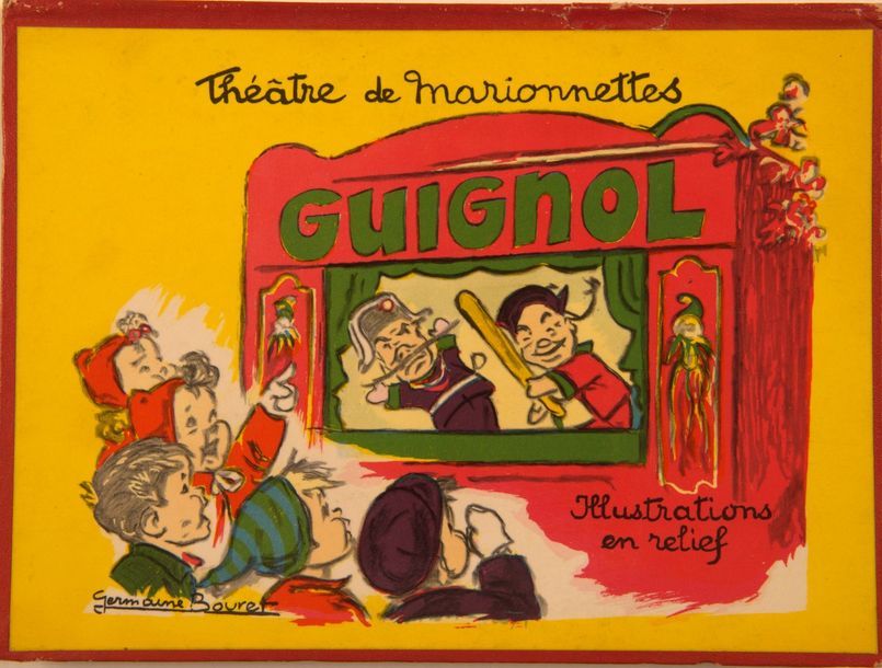 Germaine BOURET (textes de Marcel BOURET) Théâtre de marionnettes, Guignol ; Thé&hellip;